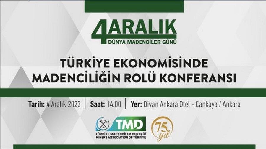 4 Aralık Dünya Madenciler Günü Ankara’da TMD Konferansı